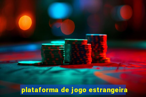 plataforma de jogo estrangeira